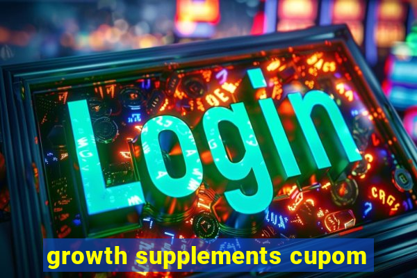 growth supplements cupom